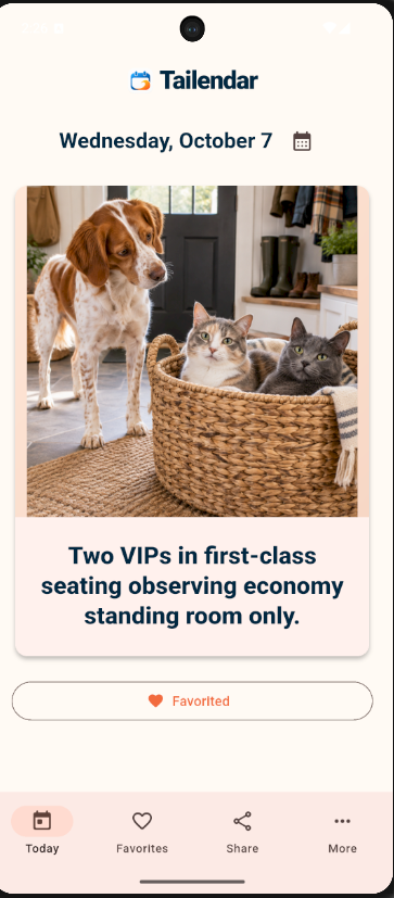 Tailendar production Android app showing the Dogs and Cats daily experience